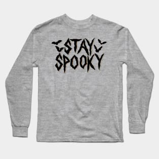 Stay Spooky in black Long Sleeve T-Shirt